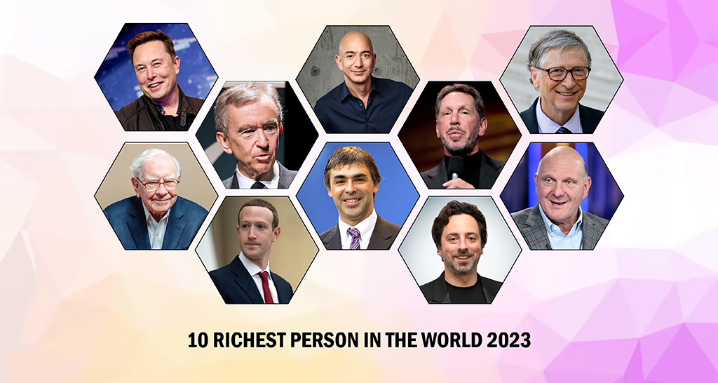 Top 10 Richest Persons In The World 2023