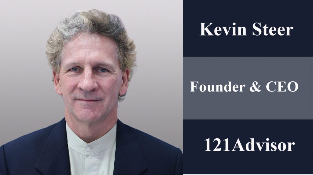 Kevin Steer | Chief Executive Officer and Founder | 121Advisor