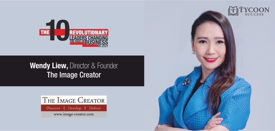 Dr. Wendy Liew, The Award-Winning Entrepreneur & Certified Consultant Building Organizational and Personal Brands with The Image Creator