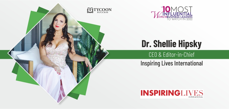 From Special Education Teacher And Doctoral Level Professor To “Inspiring Coachpreneur”:  Dr. Shellie Hipsky’s Journey Of Empowering & Inspiring Women Leaders