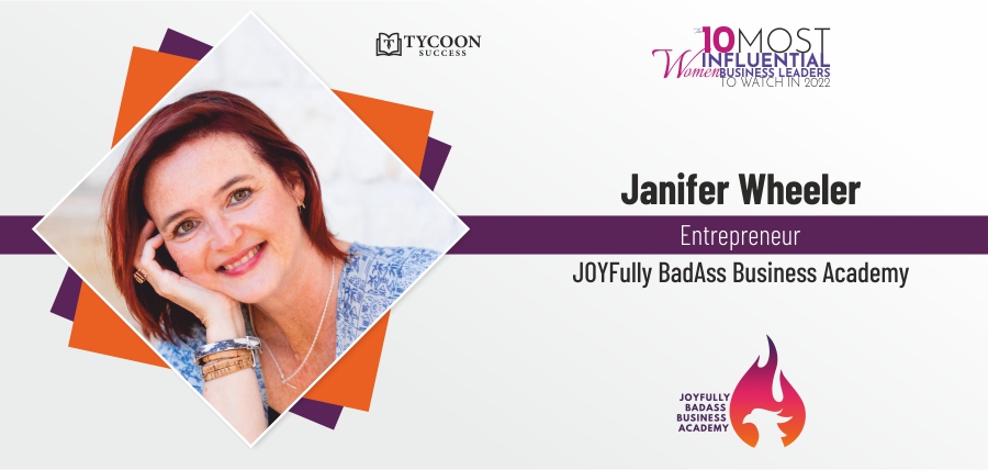 Janifer Wheeler, Founder, JOYFully BadAss Business Academy™