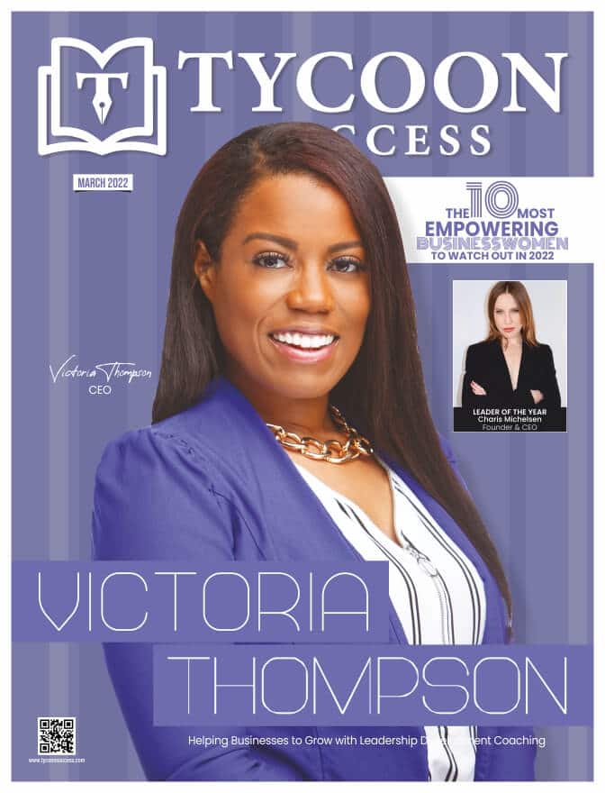 Cover Page_The 10 Most Empowering Businesswomen to watch out in 2022 | Tycoon Success | Business Magazine