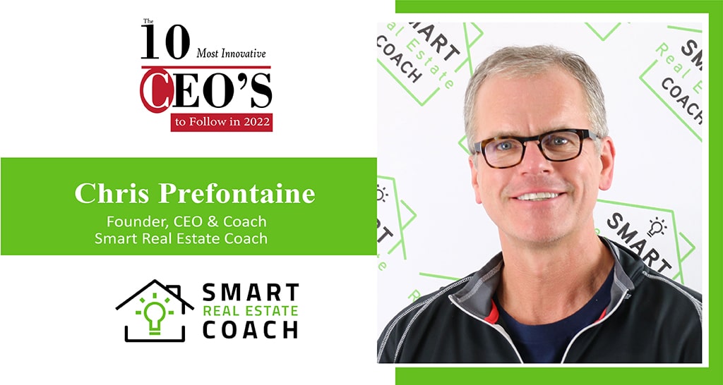 Chris Prefontaine | Terms Deals | Smart Real Estate Coach | Founder, CEO & Coach | Business Magazine | Tycoon Success Magazine