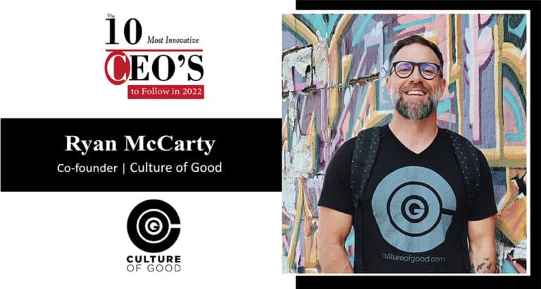 Ryan McCarty | Co-founder | Culture of Good | Business Magazine | Tycoon Success Magazine