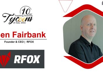 Ben Fairbank | Founder & CEO | RFOX (RedFOX Labs) | Business Magazine | Tycoon Success Magazine