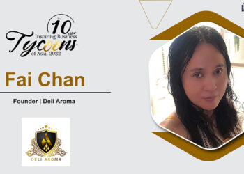 Fai Chan | Founder | Deli Aroma | Business Magazine | Tycoon Success Magazine