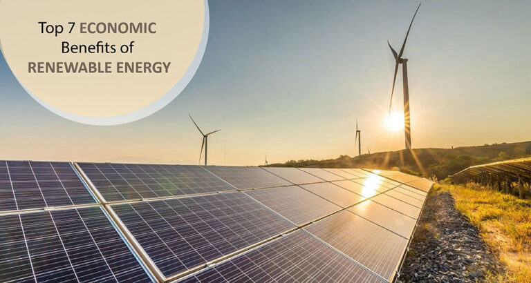 Top 7 Economic Benefits of Renewable Energy