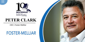 PETER CLARK | CEO | Foster-Melliar | Business Magazine | Tycoon Success Magazine | Business Magazine