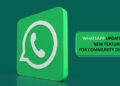 Whatsapp Update | New Features for Community Discussion