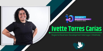 Ivette Torres Carías | Regional Business Development Manager | Webhelp | Tycoon Success Magazine | Business Magazine
