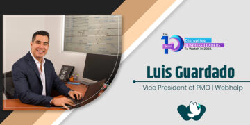 Luis Guardado | Vice President of PMO and Solutioning for the Americas Region | Webhelp | Tycoon Success Magazine | Business Magazine