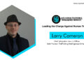 Larry Cameron | Chief Information Security Officer | Anti-Human Trafficking Intelligence Initiative