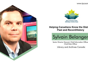 Sylvain Bélanger, | Senior Director General, Chief Information Officer, & Chief Data Officer for Library & Archives Canada Helping Canadians