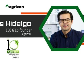 Luis Hidalgo: Agrizon the most important agritech startup in Latin America growth by +200% in 2022