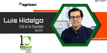 Luis Hidalgo: Agrizon the most important agritech startup in Latin America growth by +200% in 2022