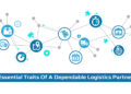 Essential Traits Of A Dependable Logistics Partner