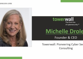 Michelle Drolet, founder, and CEO of Towerwall | Business Magazine | Tycoon Success Magazine