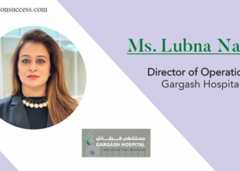 Ms. Lubna Naeem: Director of Operations – Gargash Hospital