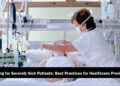 Caring for Severely Sick Patients: Best Practices for Healthcare Providers