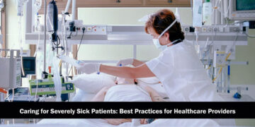 Caring for Severely Sick Patients: Best Practices for Healthcare Providers