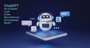 ChatGPT: An In-Depth Look at the Revolutionary AI-Language Model