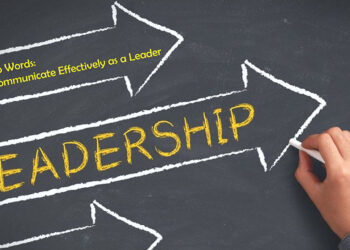 Business Leadership: Key Words for Effective Leadership