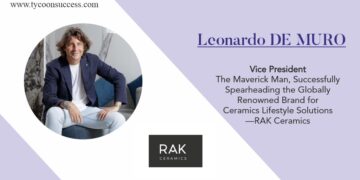 Leonardo DE MURO Vice President of RAK Ceramics | Tycoon Success Magazine