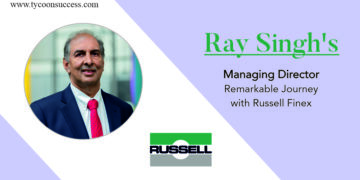 Ray Singh Magaging Director of Russell Finex | Tycoon Success Magazine | Business Magazine