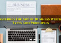 Mastering the Art of Business Writing: Types and Principles
