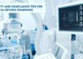 Quality & Compliance Tips For Medical Devices Companies
