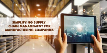 Simplifying Supply Chain Management for Manufacturing Companies