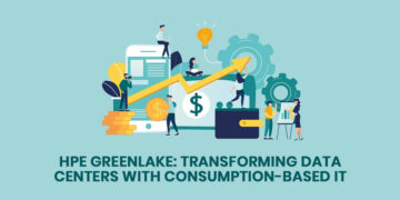 HPE GreenLake: Transforming Data Centers with Consumption-Based IT