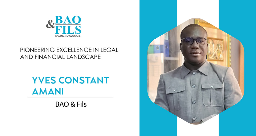 Me. Yves Constant Amani: Pioneering Excellence in Legal and Financial Landscape