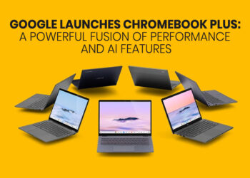 Google Launches Chromebook Plus A Powerful Fusion of Performance and