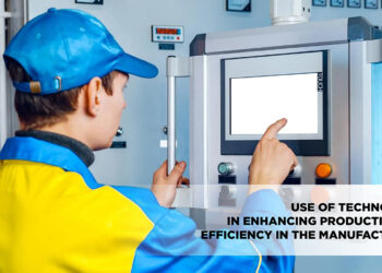 Use of Technology in Enhancing Productivity & Efficiency in the Manufacturing | Tycoon Success Magazine | Business Magazine