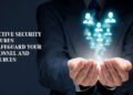 Effective Security Measures to Safeguard Your Personnel and Resources | Business Magazine | Tycoon Success Magazine