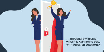 Imposter Syndrome: What It Is and How to Deal with Imposter Syndrome?