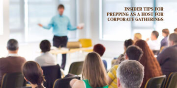 Insider Tips for Prepping as a Host for Corporate Gatherings