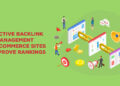 Effective Backlink Management for eCommerce Sites to Improve Rankings