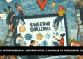 Navigating Entrepreneurial Dissatisfaction: A Roadmap to Overcoming Challenges