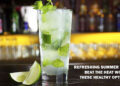 efreshing Summer Drinks: Beat the Heat with These Healthy Options