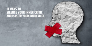 11 Ways to Silence Your Inner Critic and Master Your Inner Voice