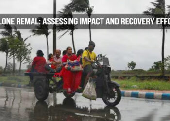 Cyclone Remal: Assessing Impact and Recovery Efforts