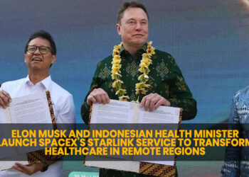 Elon Musk and Indonesian Health Minister Launch SpaceX’s Starlink Service to Transform Healthcare in Remote Regions