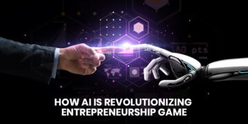 How AI is Revolutionizing Entrepreneurship Game