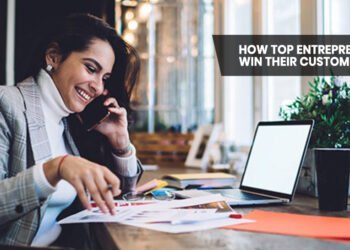 How Top Entrepreneurs Win their Customers
