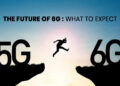 The Future of 6G: What to Expect
