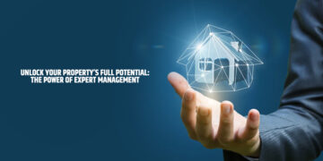 Unlock Your Property's Full Potential: The Power Of Expert Management