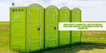 From Events to Worksites: How the Portable Sanitation Industry Is Redefining Hygiene for Modern Use