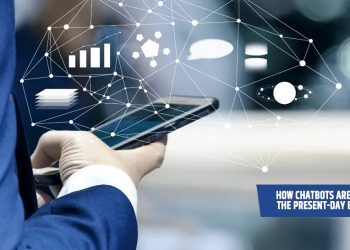 How Chatbots are Changing the Present-Day Businesses